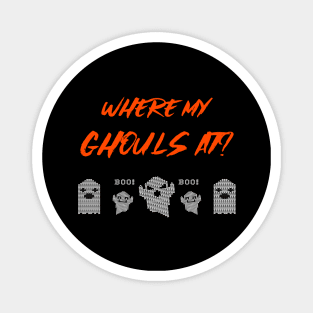 Where My Ghouls At? Magnet